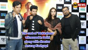 The cast of ‘Mukkabaaz’ witnessed in Delhi